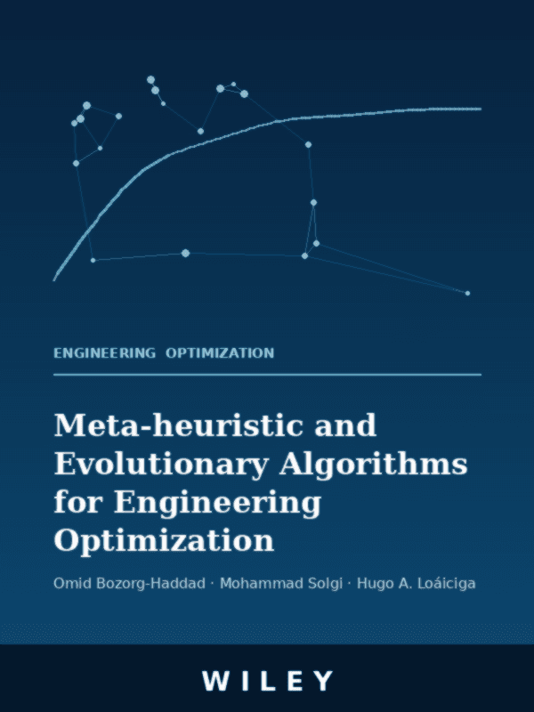 Meta-heuristic and Evolutionary Algorithms for Engineering Optimization